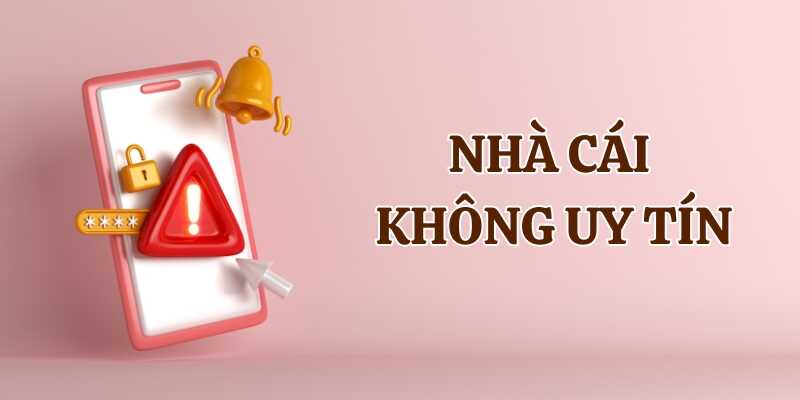 Tham khảo dấu hiệu cảnh báo nhà cái không uy tín