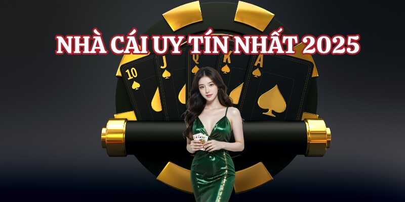 Tham khảo tiêu chí đánh giá nhà cái uy tín nhất 2025