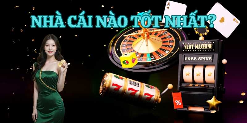 Tiêu chí đánh giá nhà cái nào tốt nhất